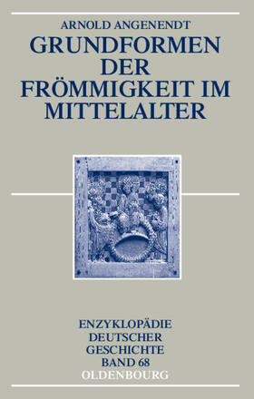 Angenendt |  Grundformen der Frömmigkeit im Mittelalter | eBook | Sack Fachmedien