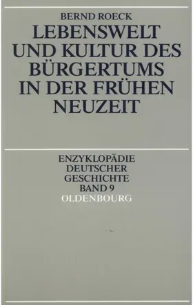 Roeck |  Lebenswelt und Kultur des Bürgertums in der Frühen Neuzeit | eBook | Sack Fachmedien