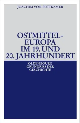 Puttkamer |  Ostmitteleuropa im 19. und 20. Jahrhundert | eBook | Sack Fachmedien