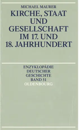 Maurer |  Kirche, Staat und Gesellschaft im 17. und 18. Jahrhundert | eBook | Sack Fachmedien