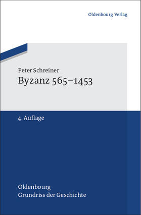 Schreiner |  Byzanz 565-1453 | Buch |  Sack Fachmedien