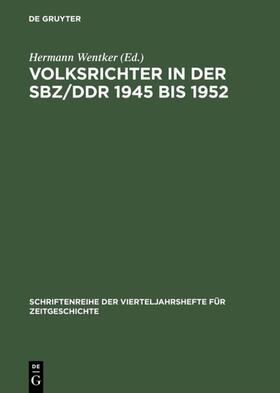 Wentker | Volksrichter in der SBZ/DDR 1945 bis 1952 | E-Book | sack.de
