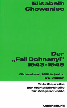 Chowaniec |  Der "Fall Dohnanyi" 1943-1945 | eBook | Sack Fachmedien