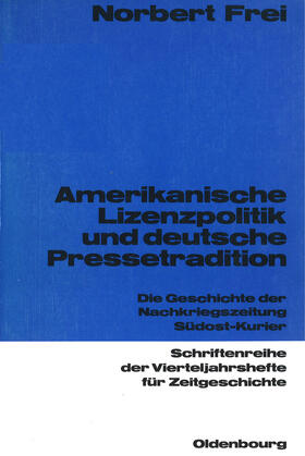 Frei |  Amerikanische Lizenzpolitik und deutsche Pressetradition | eBook | Sack Fachmedien