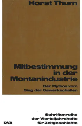 Thum |  Mitbestimmung in der Montanindustrie | eBook | Sack Fachmedien