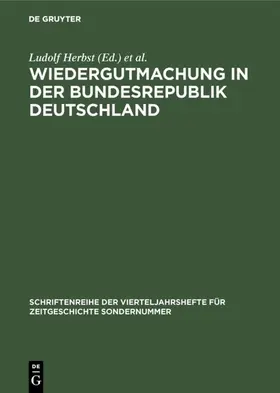 Herbst / Goschler |  Wiedergutmachung in der Bundesrepublik Deutschland | eBook | Sack Fachmedien