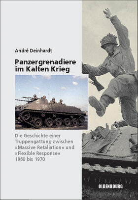 Deinhardt |  Panzergrenadiere ¿ eine Truppengattung im Kalten Krieg | Buch |  Sack Fachmedien