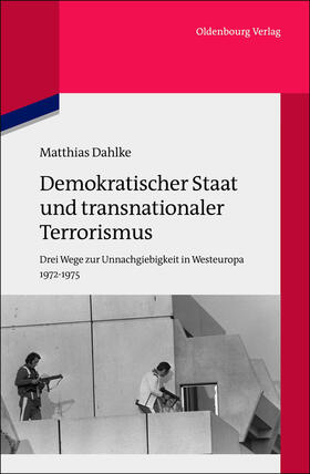 Dahlke |  Demokratischer Staat und transnationaler Terrorismus | Buch |  Sack Fachmedien