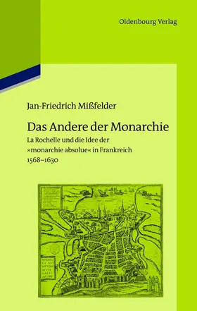 Mißfelder |  Das Andere der Monarchie | Buch |  Sack Fachmedien