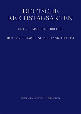 Helmrath |  Reichsversammlung zu Frankfurt 1454 | Buch |  Sack Fachmedien