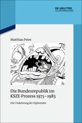 Peter |  Die Bundesrepublik im KSZE-Prozess 1975-1983 | Buch |  Sack Fachmedien