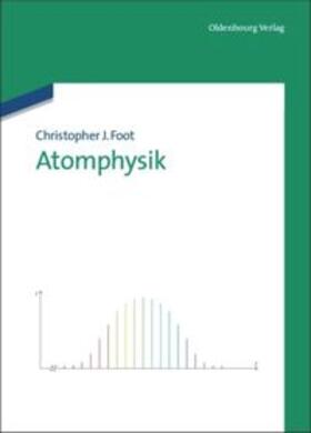 Foot |  Atomphysik | Buch |  Sack Fachmedien