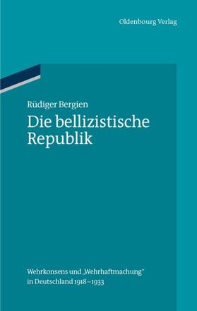 Bergien | Die bellizistische Republik | E-Book | sack.de