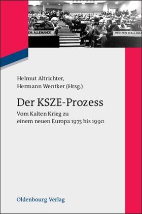 Altrichter / Wentker |  Der KSZE-Prozess | eBook | Sack Fachmedien