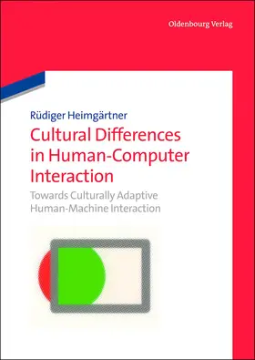 Heimgärtner |  Cultural Differences in Human-Computer Interaction | Buch |  Sack Fachmedien