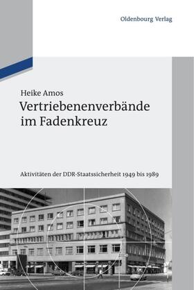 Amos | Vertriebenenverbände im Fadenkreuz | Buch | 978-3-486-70589-8 | sack.de