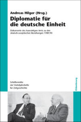 Hilger |  Diplomatie für die deutsche Einheit | Buch |  Sack Fachmedien