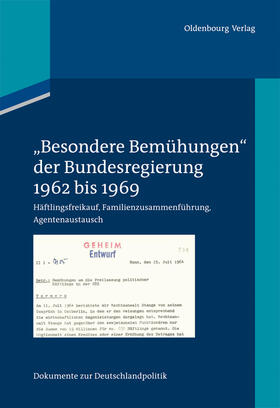 Hollmann / Hammer / Kuhrt |  "Besondere Bemühungen" der Bundesregierung, Band 1: 1962 bis 1969 | Buch |  Sack Fachmedien