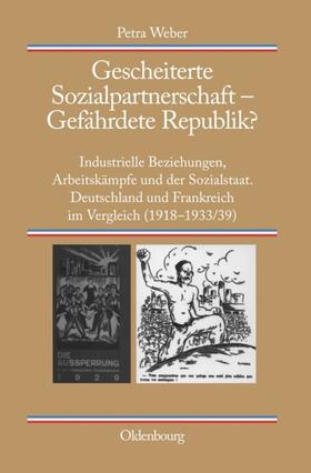 Weber |  Gescheiterte Sozialpartnerschaft – Gefährdete Republik? | eBook | Sack Fachmedien