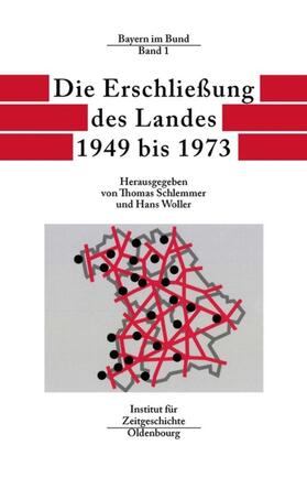 Schlemmer / Woller | Die Erschließung des Landes 1949 bis 1973 | E-Book | sack.de