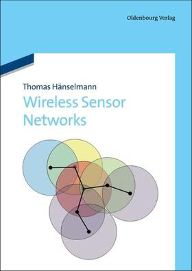 Haenselmann |  Wireless Sensor Networks | Buch |  Sack Fachmedien