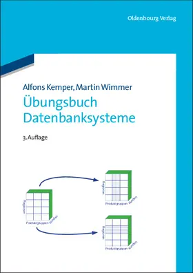 Kemper / Wimmer |  Übungsbuch Datenbanksysteme | Buch |  Sack Fachmedien