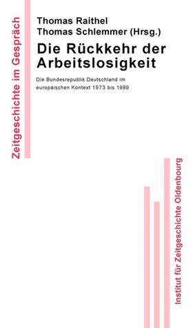 Raithel / Schlemmer | Die Rückkehr der Arbeitslosigkeit | E-Book | sack.de