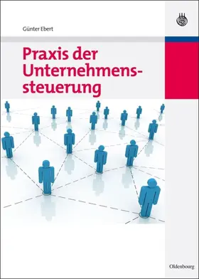 Ebert |  Praxis der Unternehmenssteuerung | eBook | Sack Fachmedien