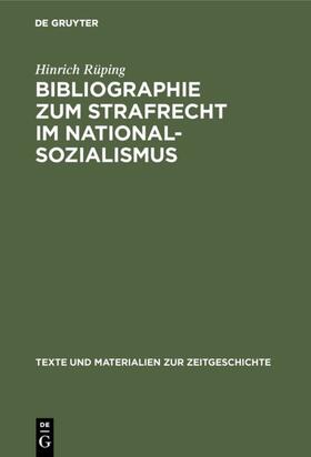 Rüping |  Bibliographie zum Strafrecht im Nationalsozialismus | eBook | Sack Fachmedien