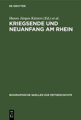 Küsters / Mensing |  Kriegsende und Neuanfang am Rhein | eBook | Sack Fachmedien
