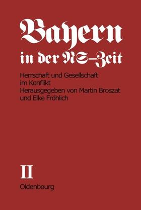 Broszat / Fröhlich-Broszat |  Herrschaft und Gesellschaft im Konflikt | eBook | Sack Fachmedien