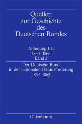Müller |  Der Deutsche Bund in der nationalen Herausforderung 1859-1862 | Buch |  Sack Fachmedien