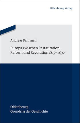 Fahrmeir |  Europa zwischen Restauration, Reform und Revolution 1815-1850 | Buch |  Sack Fachmedien