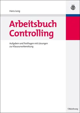 Jung |  Arbeitsbuch Controlling | eBook | Sack Fachmedien