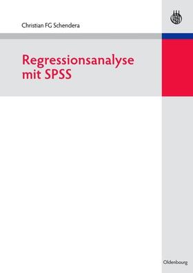 Schendera |  Regressionsanalyse mit SPSS | eBook | Sack Fachmedien