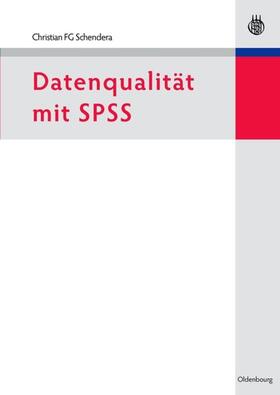 Schendera |  Datenqualität mit SPSS | eBook | Sack Fachmedien