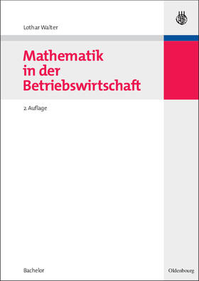 Walter |  Mathematik in der Betriebswirtschaft | eBook | Sack Fachmedien