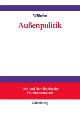 Wilhelm |  Außenpolitik | eBook | Sack Fachmedien