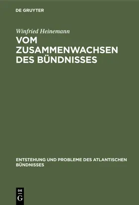 Heinemann | Vom Zusammenwachsen des Bündnisses | E-Book | sack.de