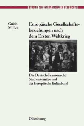 Müller |  Europäische Gesellschaftsbeziehungen nach dem Ersten Weltkrieg | eBook | Sack Fachmedien