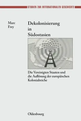 Frey |  Dekolonisierung in Südostasien | eBook | Sack Fachmedien