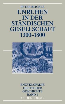 Blickle |  Unruhen in der ständischen Gesellschaft 1300-1800 | eBook | Sack Fachmedien