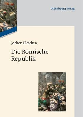 Bleicken |  Die Römische Republik | eBook | Sack Fachmedien