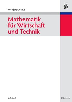 Gohout |  Mathematik für Wirtschaft und Technik | eBook | Sack Fachmedien