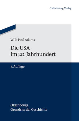 Adams / Berg |  Die USA im 20. Jahrhundert | Buch |  Sack Fachmedien