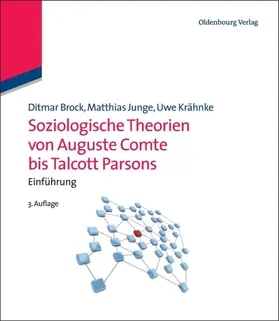 Brock / Junge / Krähnke | Soziologische Theorien von Auguste Comte bis Talcott Parsons | E-Book | sack.de