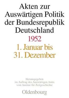 Koopmann / Wintzer | Akten zur Auswärtigen Politik der Bundesrepublik Deutschland 1952 | E-Book | sack.de