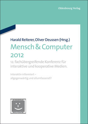 Deussen / Reiterer | Mensch & Computer 2012 | Buch | 978-3-486-71879-9 | sack.de