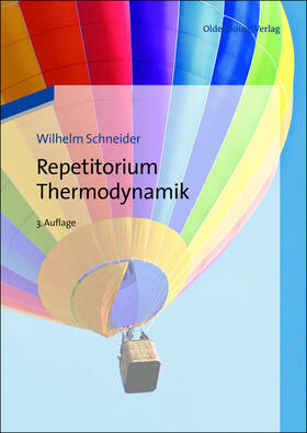 Schneider / Haas / Ponweiser |  Repetitorium Thermodynamik | eBook | Sack Fachmedien