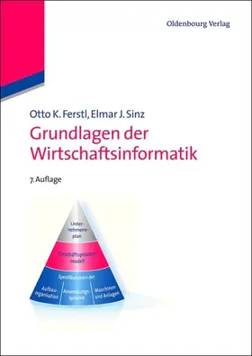 Ferstl / Sinz |  Grundlagen der Wirtschaftsinformatik | eBook | Sack Fachmedien